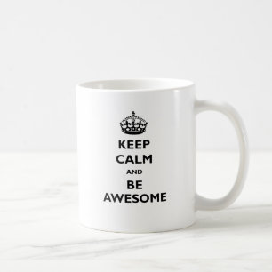 Taza De Café Guarde la calma y sea impresionante