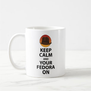 Taza De Café Guarde la calma y su Fedora encendido