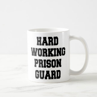 Taza De Café Guardia de prisiones de trabajo duro