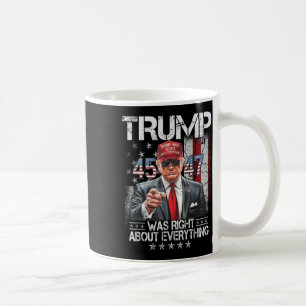 Taza De Café Guay Trump tenía razón acerca de todo lo estadouni