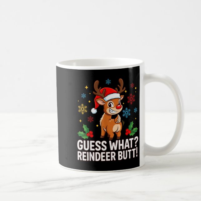 Taza De Café Guess What Reindeer Butt Funny Christmas Men Reind (Derecha)