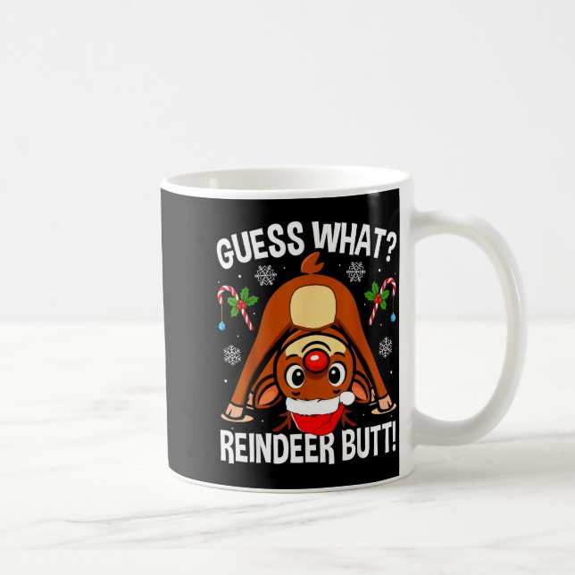Taza De Café Guess What Reindeer Butt Xmas Santa Funny Christma (Derecha)