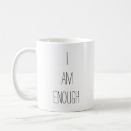 Taza De Café Guión simple Motivador Soy suficiente té