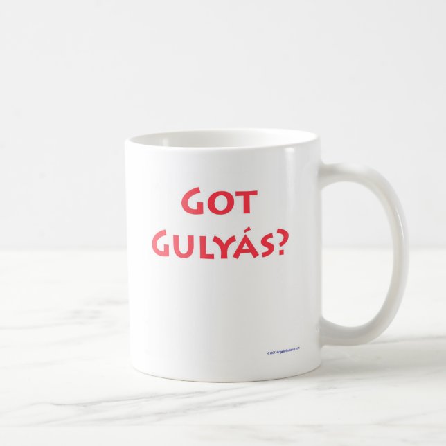 Taza De Café ¿Gulyas conseguido? (Derecha)