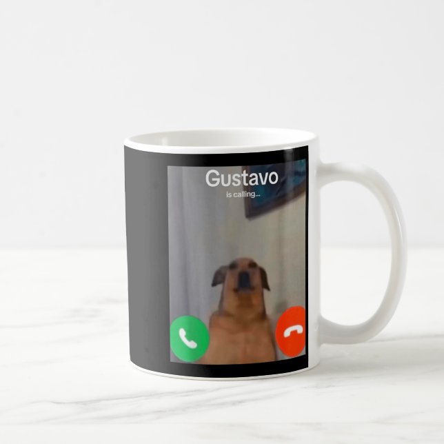 Taza De Café Gustavo The Dog Is Calling Funny Meme Gen Z Alpha  (Derecha)