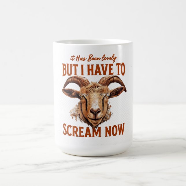 Taza De Café Ha sido encantador, pero tengo que gritar ahora (Centro)