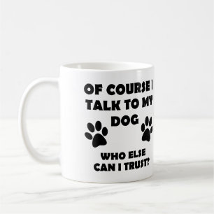 Taza De Café Habla con mi perro Camiseta divertida del dueño ci