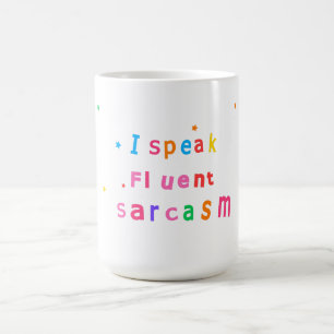 Taza De Café 'Habla Sarcasmo Con Fluidez'