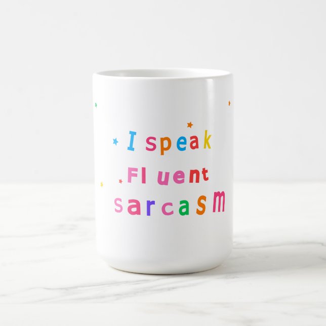 Taza De Café 'Habla Sarcasmo Con Fluidez' (Centro)