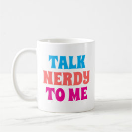 TAZA DE CAFÉ HÁBLAME DE FORMA INTELECTUAL
