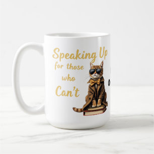 Taza De Café Hablando por aquellos que no pueden Gato defensor 