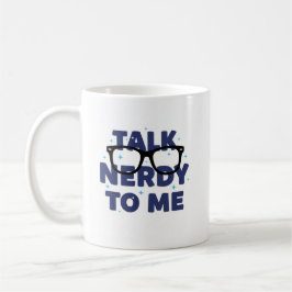 Taza De Café Hablar de Nerdy a mí Glasses Mug