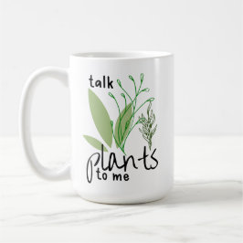 Taza De Café Hablar de plantas para mí
