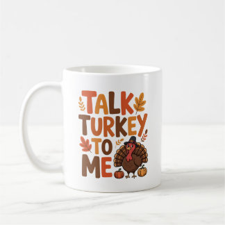 Taza De Café Hablar De Turquía Para Mí Acción De Gracias