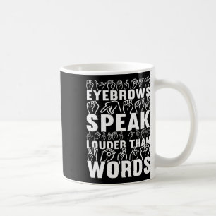 Taza De Café Hablar más fuerte que las palabras Concienciación