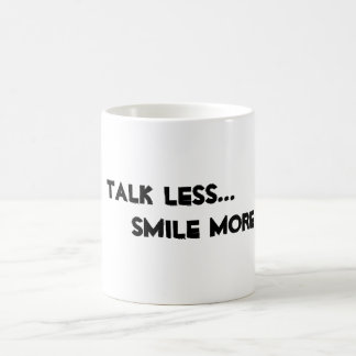 Taza De Café "Hablar menos. Sonreír más".