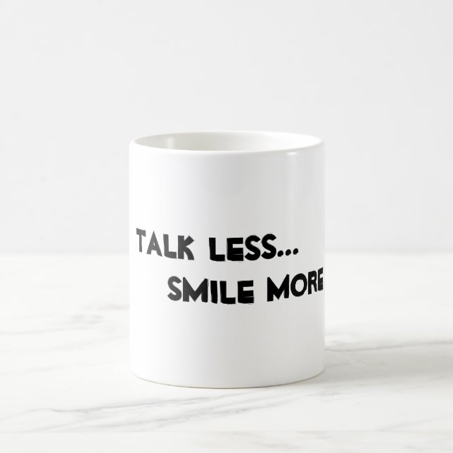 Taza De Café "Hablar menos. Sonreír más". (Centro)