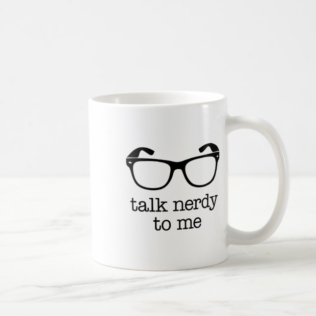 Taza De Café Hablar Nerdy Conmigo (Derecha)