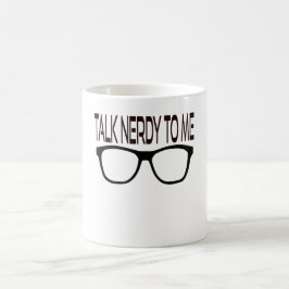 Taza De Café Hable Nerdy conmigo con Black Geek Glasses