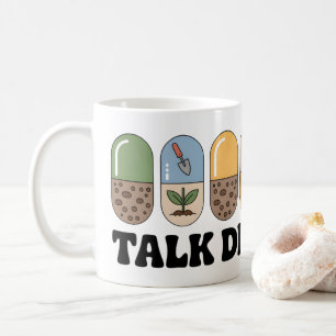 Taza De Café Hable suciedad conmigo   Gracioso café de jardiner