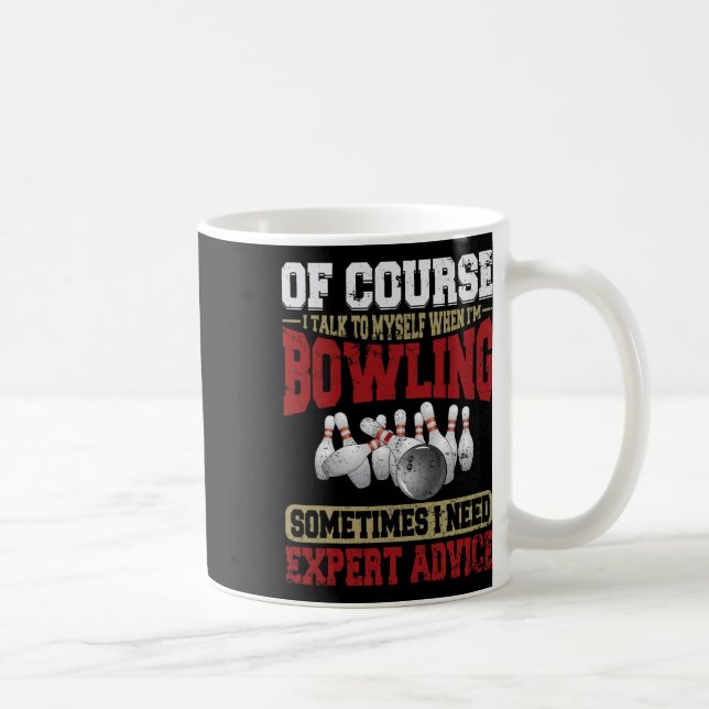 Taza De Café Hábleme Cuando Bowling Necesite Asesoramiento De E (Derecha)