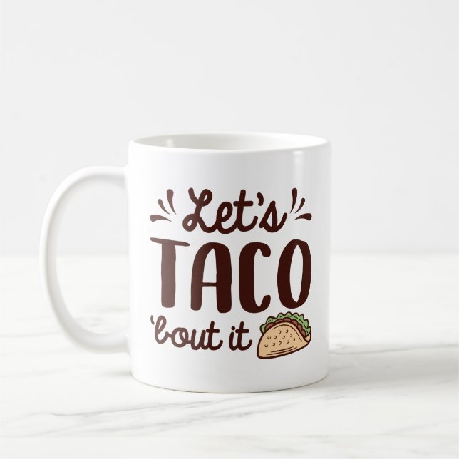 Taza De Café Hablemos de Tacos Al Respecto (Izquierda)