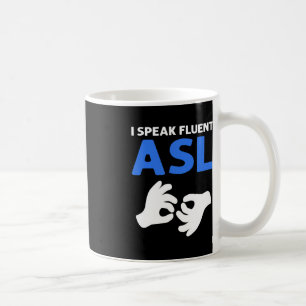 Taza De Café Hablo con fluidez. Lingüe de Rótulo de mano de ASL