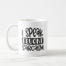 Hablo con fluidez Sarcasm Mug