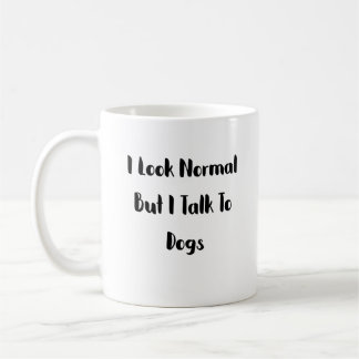 Taza De Café Hablo con los perros - mamá mamá perro trapo
