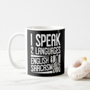 Taza De Café Hablo dos idiomas Inglés Sarcasmo Motivador