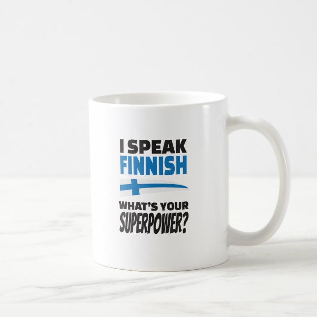 Taza De Café Hablo finés - ¿Cuál es tu superpoder? (Derecha)