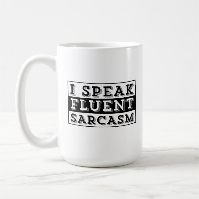 TAZA DE CAFÉ HABLO SARCASMO CON FLUIDEZ (Izquierda)