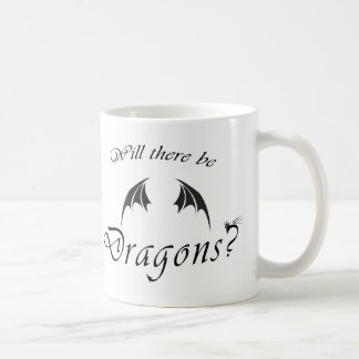 Taza De Café ¿Habrá dragones?