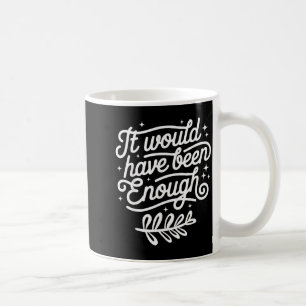 Taza De Café Habría sido suficiente Pueblo elegido cristiano
