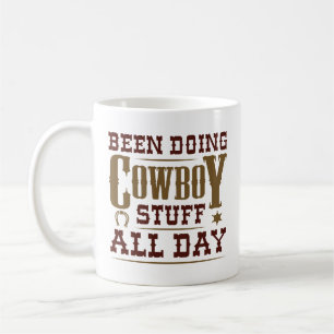 Taza De Café Hace Cowboy Todo El Día