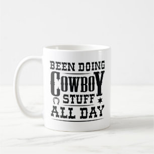 Taza De Café Hace Cowboy Todo El Día