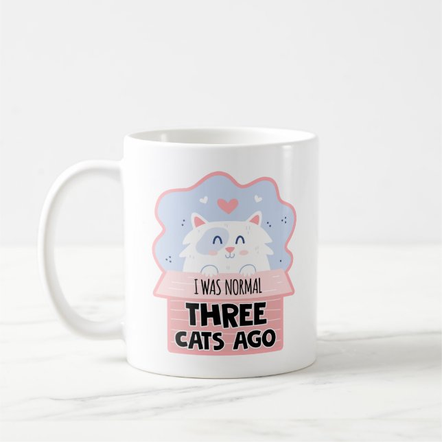 Taza De Café Hace Tres Gatos Era Normal (Izquierda)