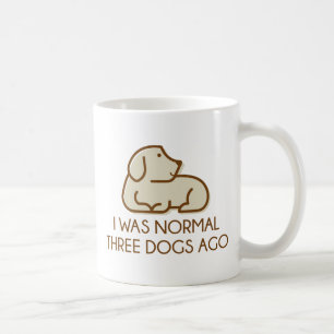 Taza De Café Hace tres perros era normal