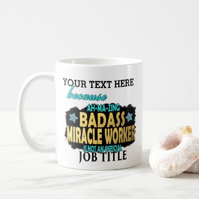 Taza De Café Hacedor de milagros PERSONALIZADO de Badass - (Con donut)