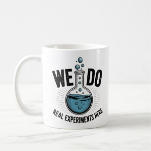 Taza De Café Hacemos Experimentos Reales Aquí – Profesor Divert