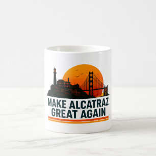 Taza De Café Hacer a Alcatraz grande de nuevo divertido