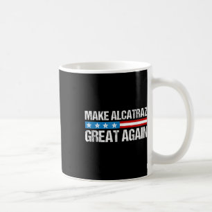 Taza De Café Hacer a Alcatraz grande de nuevo divertido Trump A