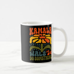 Taza De Café Hacer algo Kamala Harris Wheimer Boho Estético
