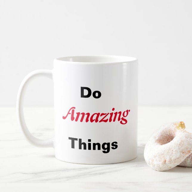 Taza De Café Hacer cosas asombrosas (Con donut)