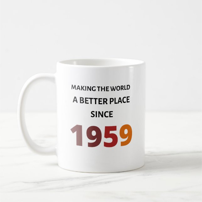 Taza De Café Hacer del mundo un lugar mejor desde 1959 Mug (Izquierda)