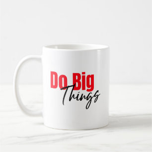 Taza De Café Hacer grandes cosas: negrita, libreto de café