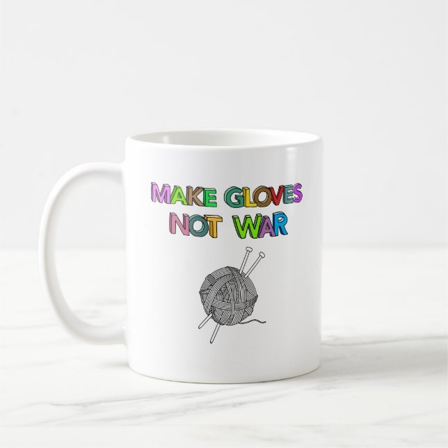 Taza De Café Hacer guantes no guerra (Izquierda)