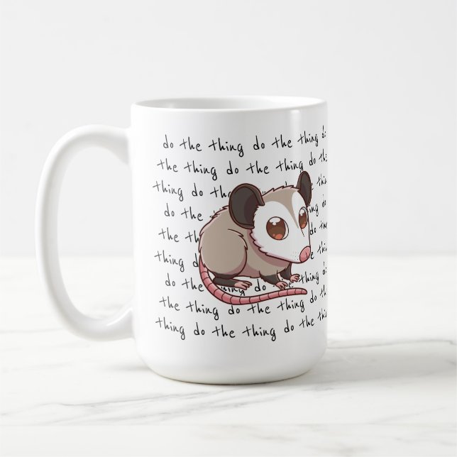 Taza De Café Hacer La Cosa Motivacional De Opossum Mug (Izquierda)