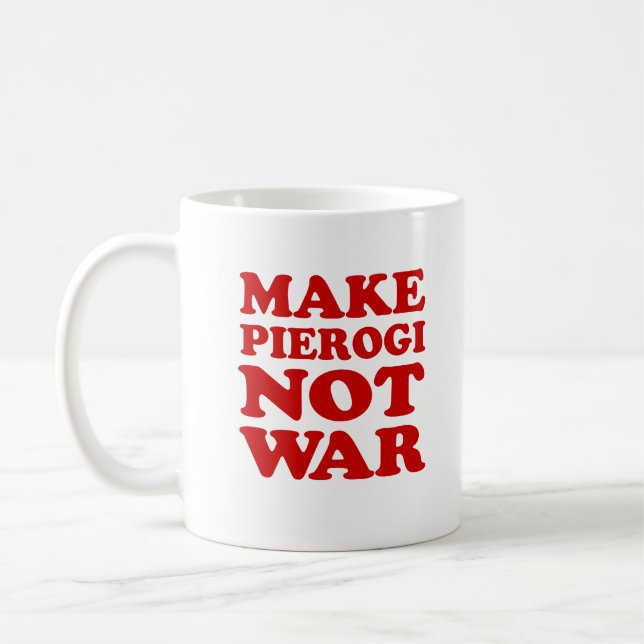 Taza De Café Hacer Pierogi No War Mug (Izquierda)