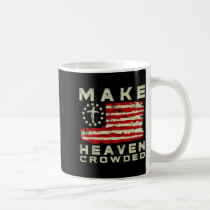 Taza De Café Hacer que el cielo esté abarrotado Fe cristiana Bi
